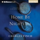Home by Nightfall : A Charles Lenox Mystery - eAudiobook