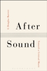 After Sound : Toward a Critical Music - Book