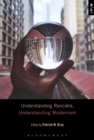 Understanding Ranciere, Understanding Modernism - eBook