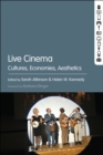 Live Cinema : Cultures, Economies, Aesthetics - eBook
