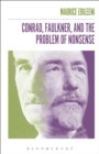 Conrad, Faulkner, and the Problem of NonSense - Book
