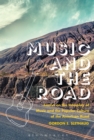 Music and the Road : Essays on the Interplay of Music and the Popular Culture of the American Road - eBook
