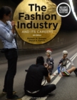 The Fashion Industry and Its Careers : Bundle Book + Studio Access Card - Book