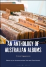 An Anthology of Australian Albums : Critical Engagements - Book