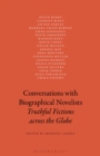 Conversations with Biographical Novelists : Truthful Fictions across the Globe - eBook