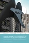 Corporate Patronage of Art and Architecture in the United States, Late 19th Century to the Present - eBook