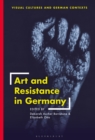 Art and Resistance in Germany - eBook