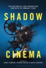 Shadow Cinema : The Historical and Production Contexts of Unmade Films - eBook