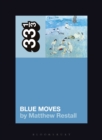 Elton John's Blue Moves - eBook