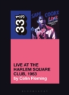 Sam Cooke’s Live at the Harlem Square Club, 1963 - Book