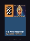 Janelle Monae’s The ArchAndroid - Book