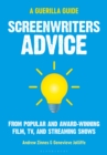 Screenwriters Advice : From Popular and Award Winning Film, TV, and Streaming Shows - eBook