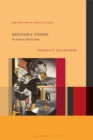 Grotesque Visions : The Science of Berlin Dada - eBook