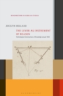 The Lever as Instrument of Reason : Technological Constructions of Knowledge around 1800 - Book