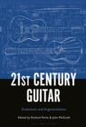 21st Century Guitar : Evolutions and Augmentations - Book