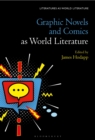 Graphic Novels and Comics as World Literature - Book