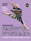 Fashion Forward : A Guide to Fashion Forecasting - Book