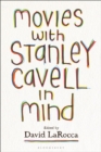 Movies with Stanley Cavell in Mind - Book