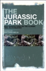 The Jurassic Park Book : New Perspectives on the Classic 1990s Blockbuster - Book