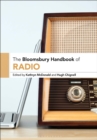 The Bloomsbury Handbook of Radio - Book