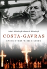 Costa-Gavras : Encounters with History - Book