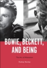 Bowie, Beckett, and Being : The Art of Alienation - eBook