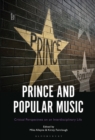 Prince and Popular Music : Critical Perspectives on an Interdisciplinary Life - Book