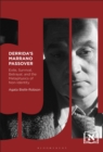 Derrida's Marrano Passover : Exile, Survival, Betrayal, and the Metaphysics of Non-Identity - Book