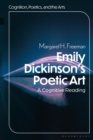 Emily Dickinson's Poetic Art : A Cognitive Reading - Book