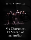 Six Characters In Search of an Author - eBook