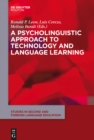A Psycholinguistic Approach to Technology and Language Learning - eBook