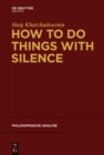 How to Do Things with Silence - eBook