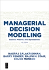 Managerial Decision Modeling : Business Analytics with Spreadsheets, Fourth Edition - eBook