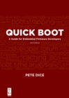 Quick Boot : A Guide for Embedded Firmware Developers, 2nd edition - eBook