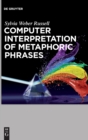 Computer Interpretation of Metaphoric Phrases - Book