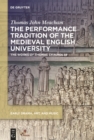 The Performance Tradition of the Medieval English University : The Works of Thomas Chaundler - eBook