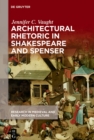 Architectural Rhetoric in Shakespeare and Spenser - eBook