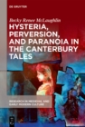 Hysteria, Perversion, and Paranoia in "The Canterbury Tales" : "Wild" Analysis and the Symptomatic Storyteller - eBook