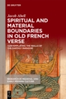 Spiritual and Material Boundaries in Old French Verse : Contemplating the Walls of the Earthly Paradise - eBook
