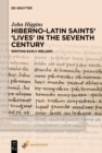 Hiberno-Latin Saints' 'Lives' in the Seventh Century : Writing Early Ireland - eBook