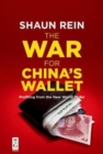 The War for China’s Wallet : Profiting from the New World Order - Book