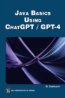 JAVA Basics Using ChatGPT/GPT-4 - eBook