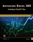 Advanced Excel 365 : Including ChatGPT Tips - eBook