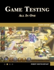 Game Testing All in One, Fourth Edition - eBook