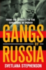 Gangs of Russia : From the Streets to the Corridors of Power - Book