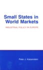 Small States in World Markets : Industrial Policy in Europe - eBook