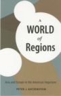 World of Regions : Asia and Europe in the American Imperium - eBook