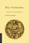 Raja Yudhisthira : Kingship in Epic Mahabharata - Book