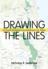 Drawing the Lines : Constraints on Partisan Gerrymandering in U.S. Politics - Book