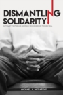 Dismantling Solidarity : Capitalist Politics and American Pensions since the New Deal - eBook